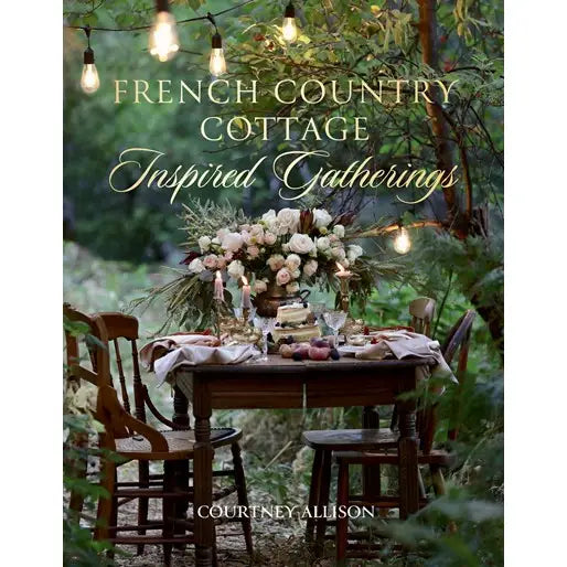 French Country Cottage Gatherings