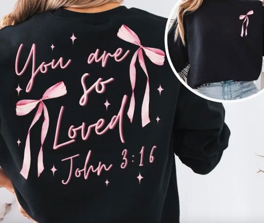 You Are So Loved 3:16  (2X)